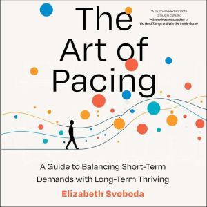 The Art of Pacing, Elizabeth Svoboda
