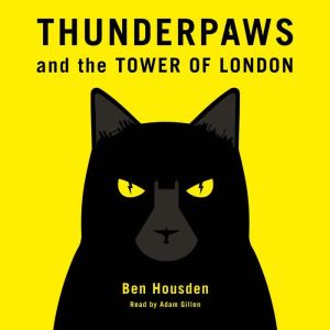 Thunderpaws and the Tower of London