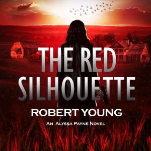 The Red Silhouette, Robert Young
