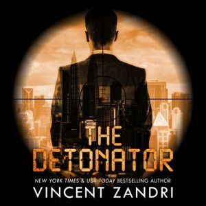 Detonator, The, Vincent Zandri