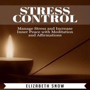 Stress Control, Elizabeth Snow