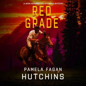 RED GRADE: A Jenn Herrington Wyoming Mystery