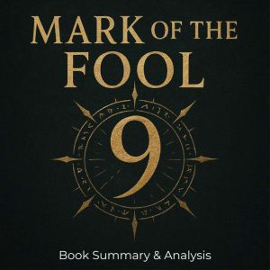 Book summary & analysis of Mark of the Fool 9 by J.M. Clarke