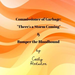 Commissioner of Garbage Bumper the B..., Cathy Hodsdon