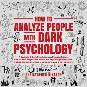 How to Analyze People with Dark Psych..., Christopher Kinger