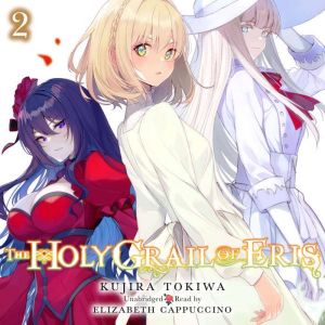 The Holy Grail of Eris, Vol. 2, Kujira Tokiwa