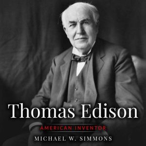 Thomas Edison: American Inventor