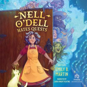 Nell ODell Hates Quests, Emily B. Martin