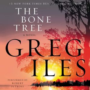 The Bone Tree, Greg Iles