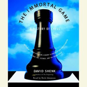 The Immortal Game, David Shenk