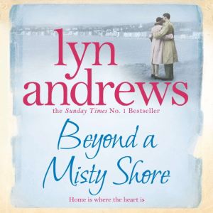Beyond a Misty Shore, Lyn Andrews