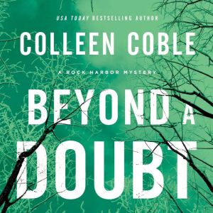 Beyond a Doubt, Colleen Coble