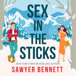 Sex in the Sticks, Sawyer Bennett