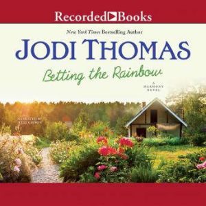 Betting the Rainbow, Jodi Thomas
