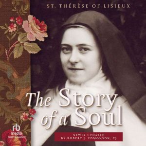 The Story of a Soul, Saint Therese of Lisieux