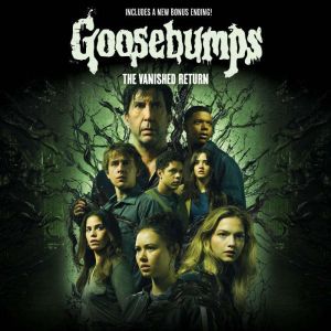 The Vanished Return (Goosebumps: The Vanishing Novel)