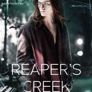 Reapers Creek, Angela Nicole Chu