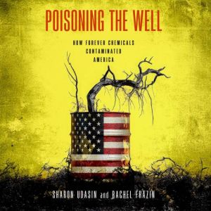 Poisoning the Well, Sharon Udasin