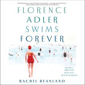 Florence Adler Swims Forever, Rachel Beanland