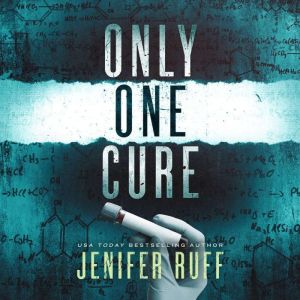 Only One Cure, Jenifer Ruff