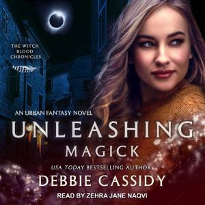 Unleashing Magick, Debbie Cassidy