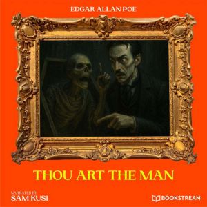 Thou Art the Man, Edgar Allan Poe