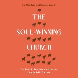 The SoulWinning Church, J.A. Medders