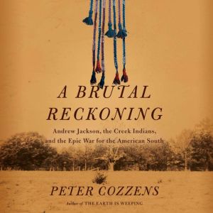 A Brutal Reckoning, Peter Cozzens