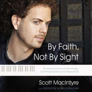 By Faith, Not By Sight, Scott MacIntyre
