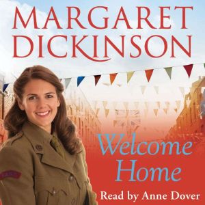 Welcome Home, Margaret Dickinson