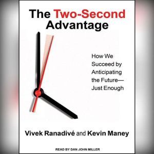 The TwoSecond Advantage, Kevin Maney