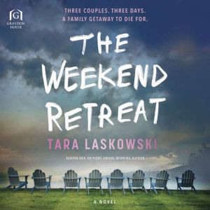 The Weekend Retreat, Tara Laskowski