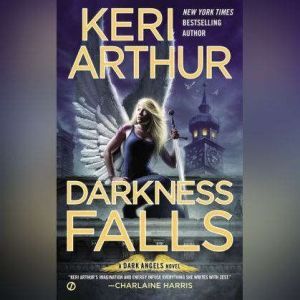 Darkness Falls, Keri Arthur