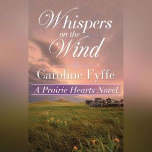 Whispers on the Wind, Caroline Fyffe