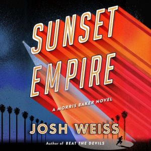Sunset Empire, Josh Weiss