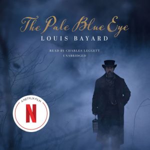 The Pale Blue Eye, Louis Bayard