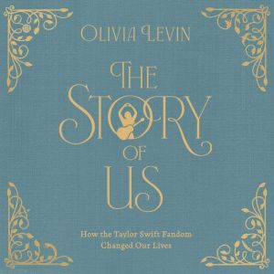 The Story of Us, Olivia Levin