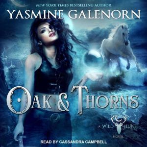 Oak  Thorns, Yasmine Galenorn
