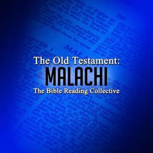The Old Testament Malachi, Multiple Authors