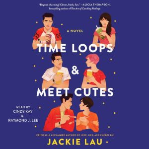 Time Loops Meet Cutes, Jackie Lau