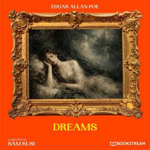 Dreams, Edgar Allan Poe