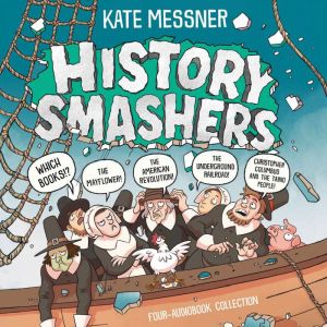 History Smashers Four-Audiobook Collection