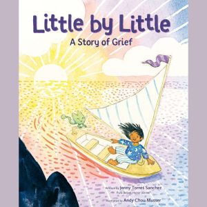 Little by Little, Jenny Torres Sanchez