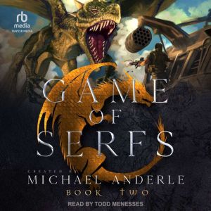 Game of Serfs Book Two, Michael Anderle