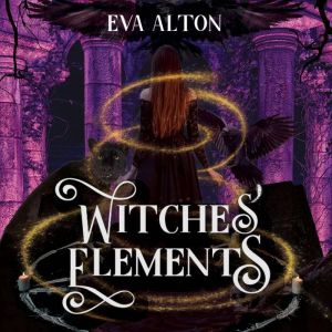 Witches Elements, Eva Alton