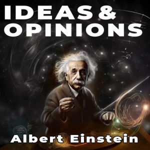 Ideas  Opinions, Albert Einstein