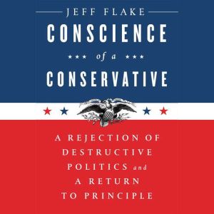 Conscience of a Conservative, Jeff Flake