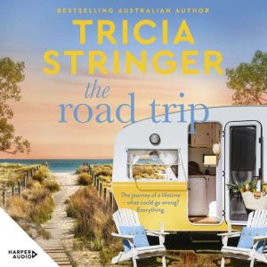 The Road Trip: a family holiday goes wrong in this wise, warm & witty 2025 novel from a beloved, bestselling Australian author