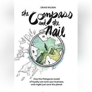 The Compass and the Nail, Craig Wilson