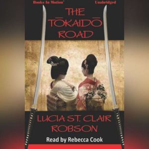 The Tokaido Road, Lucia St. Clair Robson